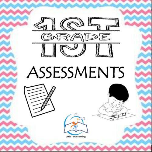 1st Grade Assessments (Language Arts, Writing, and Math)