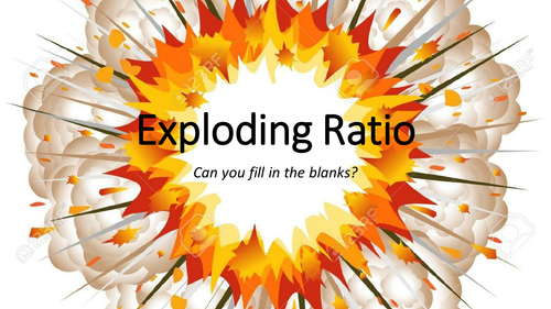 Exploding Ratio | Teaching Resources