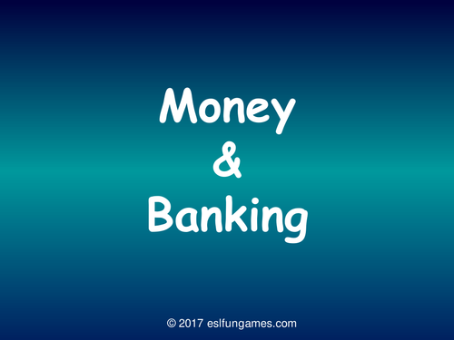 Money-Banking PowerPoint Slideshow