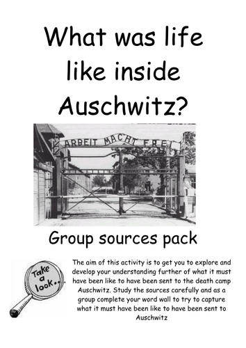 Exploring life inside Auschwitz sources activity group pack