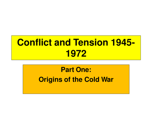 Conflict and Tension 1945-1925 (Cold War) Part 1 Revision Package