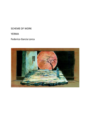A scheme of work for Yerma  ('A' Level , AQA Drama and Theatre)