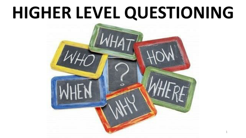 Higher Order Questioning - Staff Presentation/Training