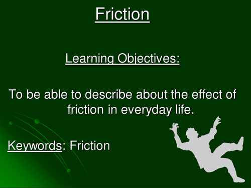 Friction