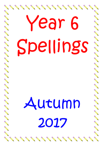 YEAR 6 AUTMN SPELLING HOMEWORK BOOKLET