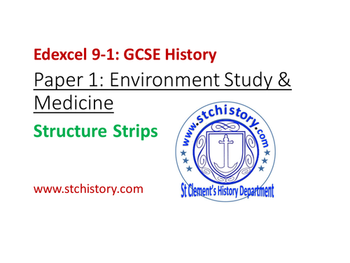 9-1 Edexcel History: Paper 1 STRUCTURE STRIPS Environment Study & Medicine (EDITABLE)