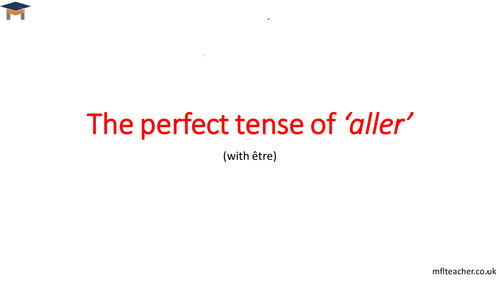 French - The perfect tense of aller