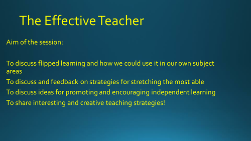Effective Teacher CPD- Flipped learning, challenge and independent learning