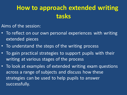 How to approach extended writing tasks
