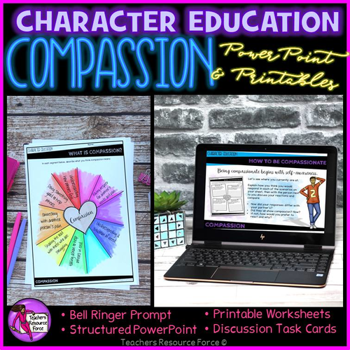 Compassion Character Education Values (PowerPoint, Task Cards, Printables)