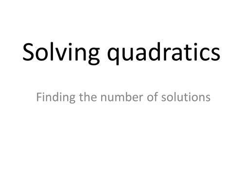 Quadratic equations and the discriminant