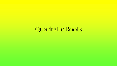 Quadratic Roots
