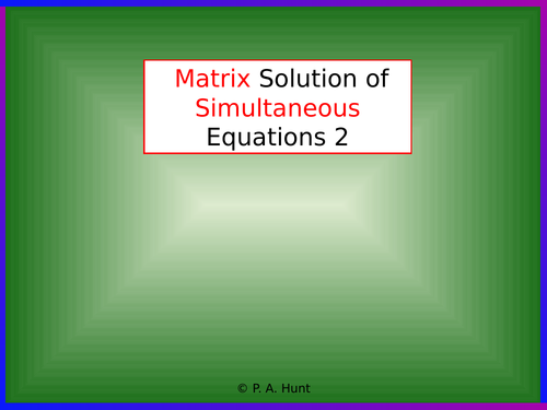 Matrix Solution of Simultaneous Equations 2