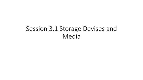 Cambridge IGCSE in ICT – Unit 3 – Storage Devices and Media