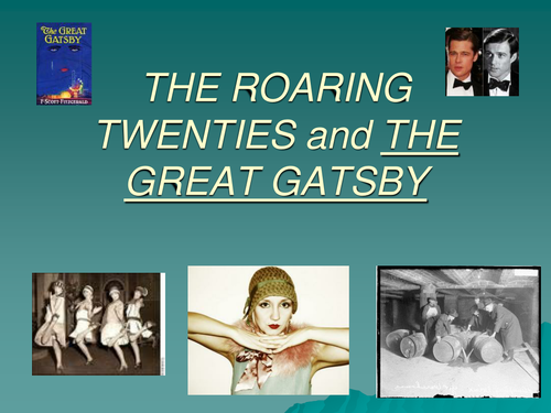 The Great Gatsby and The Roaring Twenties PPT