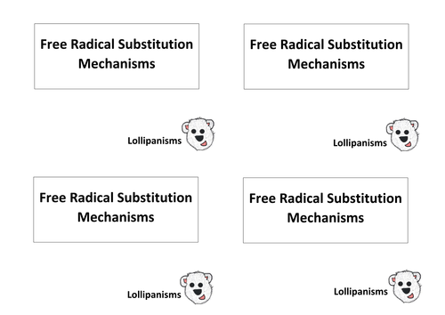 AS and Year 1 Free-radical substitution Mechanisms Revision - Lollipanisms (Lollipop Mechanisms)