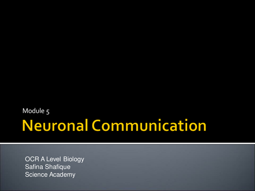 OCR Biology 2015 - Neuronal Communication