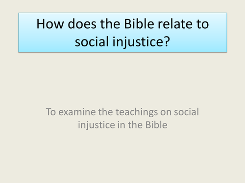 GCSE RS/RE lesson for Christianity  - The Bible and social injustice