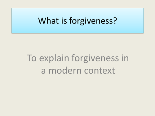 GCSE RS/RE lesson for Christianity  - Forgiveness - fully resourced