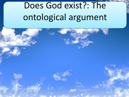 GCSE RS/RE lesson for Christianity  - The ontological argument - fully resourced