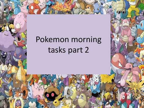 Pokemon morning tasks part 2!