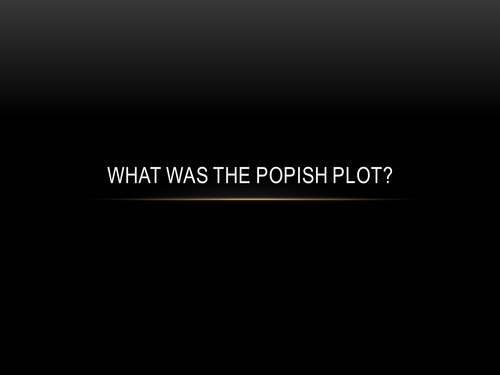 What was the Popish Plot?