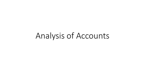 Business Studies – GCSE – Finance & Financial Decisions – Analysis of Accounts and Ratio Analysis