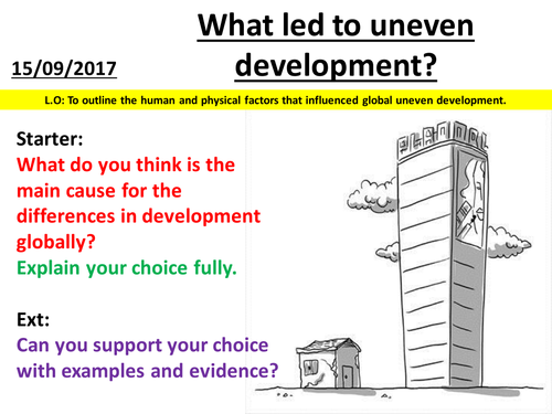 Dynamic Development - What led to uneven development?