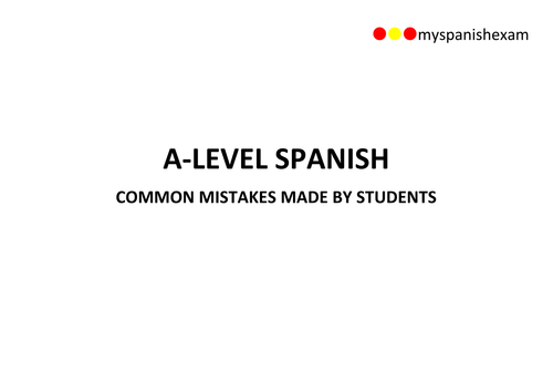 A-LEVEL SPANISH - COMMON GRAMMATICAL MISTAKES