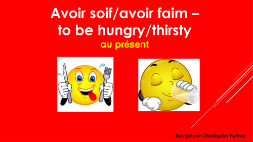 French: Present tense of 'avoir soif' and 'avoir faim'