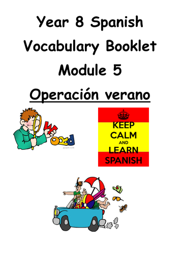 Y8 SPANISH VIVA MODULE 5: VOCABULARY AND GRAMMAR BOOKLET