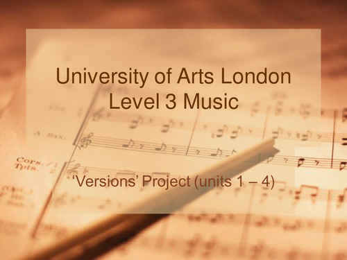 UAL Level 3 Music – ‘Versions’ Project (units 1-4) first session