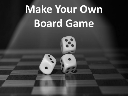 Make Your Own Board Game Project