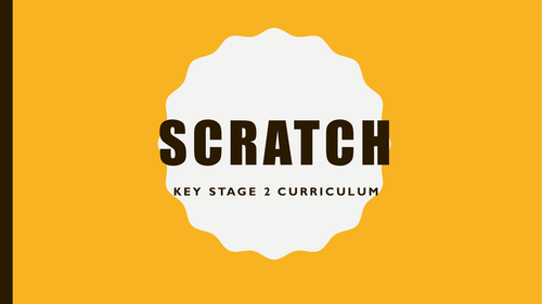 Key Stage 2 Computing Curriculum - Introduction to Scratch