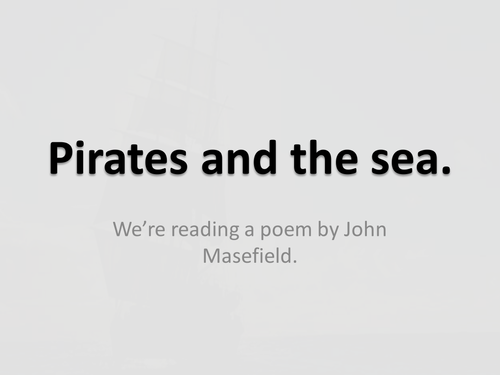 KS3, KS2, John Masefield, "Sea Fever", poetry, analysis, lang, reading, personification, viewpoint