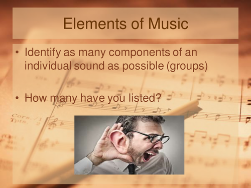The components of sound/elements of music