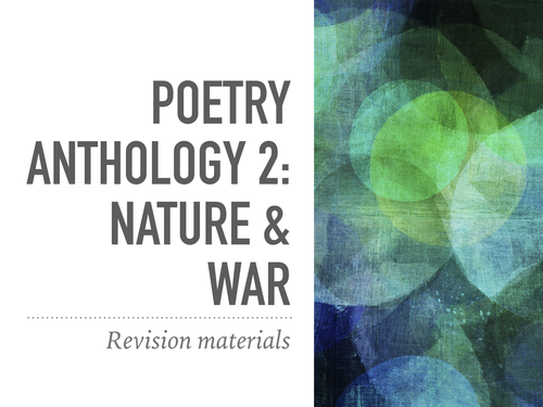 Poetry Anthology Two: Nature and War revision materials