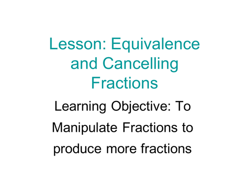 WHOLE LESSON: EQUIVALENT FRACTIONS