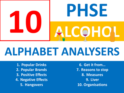 10 x Alcohol Awareness PSHE PHSE Alphabet Analysers Keyword Starters Settler Cover Lesson Hwk