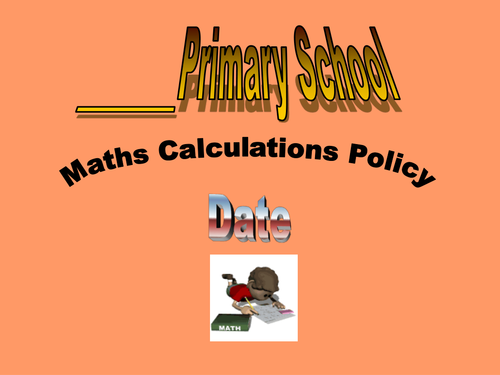 Maths Calculations Policy PPT for presentation to parents etc Y1-6; four operations