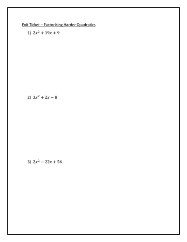 Exit Tickets - Factorising Harder Quadratics