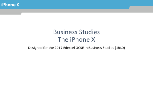 iPhone X Marketing in Business Studies (1BS0) theme 1
