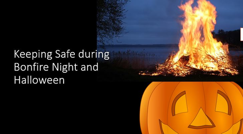 Keeping safe over Halloween and Bonfire Night - PowerPoint Presentation - Assembly or in class.