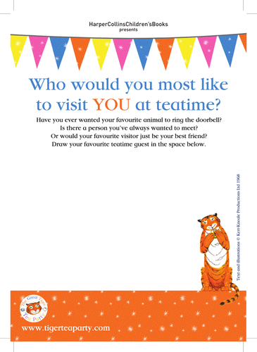 Judith Kerr The Tiger Who Came to Tea - Who would you most like to visit you at teatime?