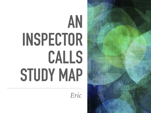 Priestley, An Inspector Calls Study maps: Eric and Gerald