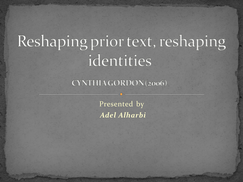 Reshaping prior text, reshaping identities