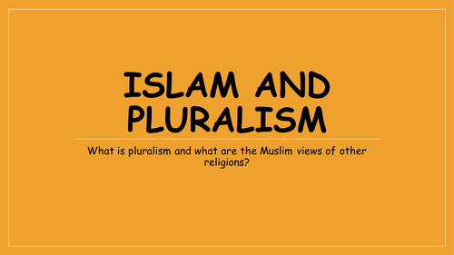 A2 Theme 3 (C) Islam and Pluralism
