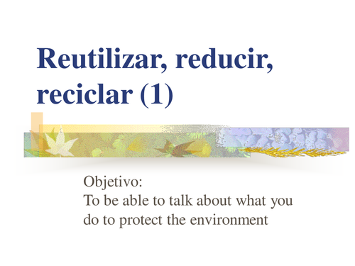 Reducir, reutilizar y reciclar