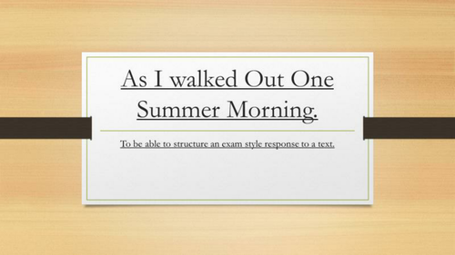 As I walked Out One Summer Morning. English Language Paper 2 Teaching