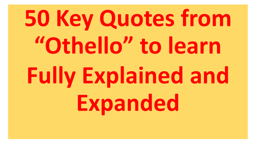 50 Key Quotes from "Othello" to support AQA A Level Tragedy